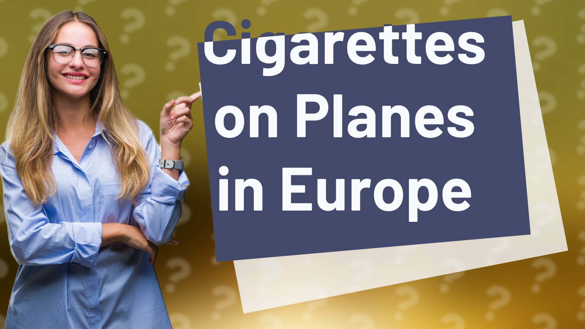 Cigarettes on Planes in Europe