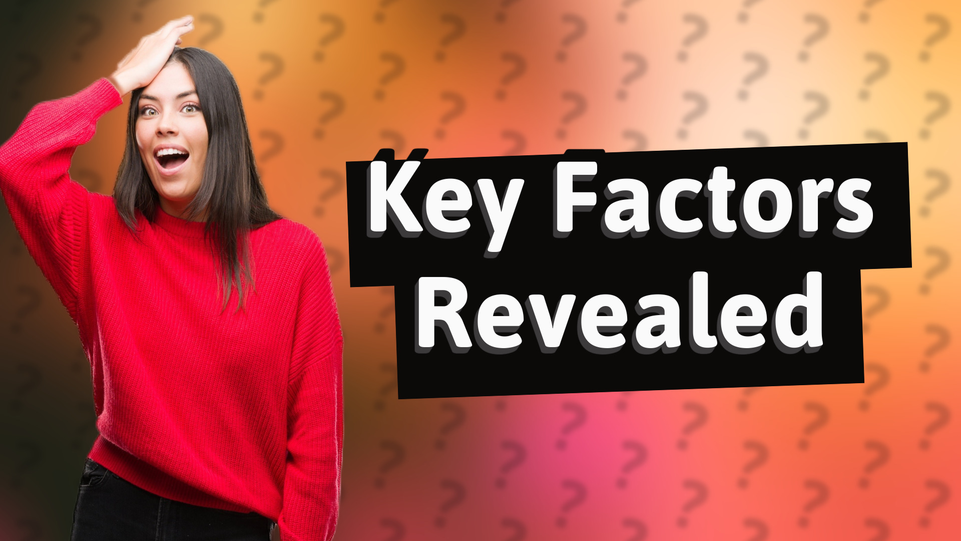 Key Factors Revealed