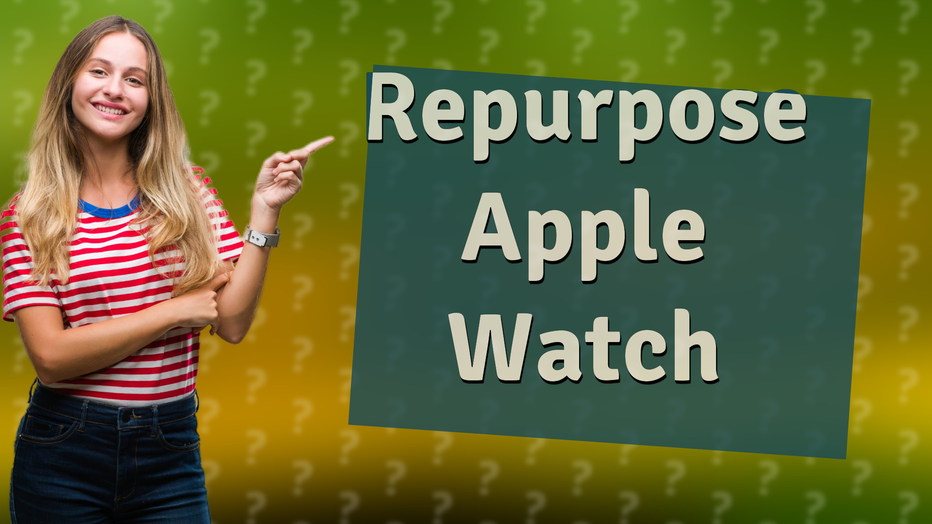Repurpose Apple Watch