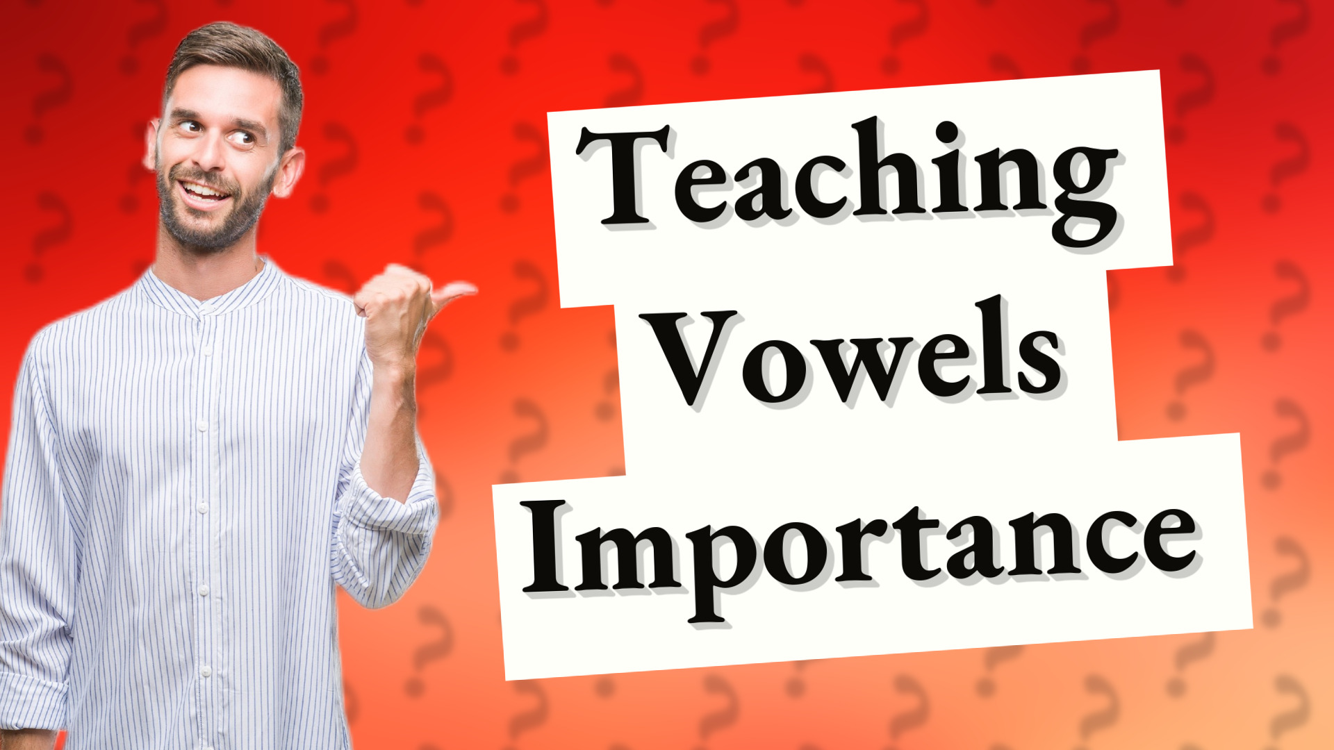 Teaching Vowels Importance