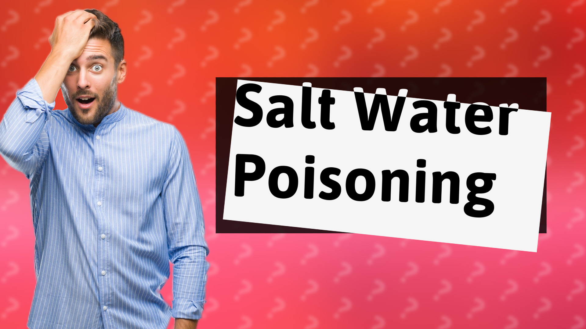 Salt Water Poisoning