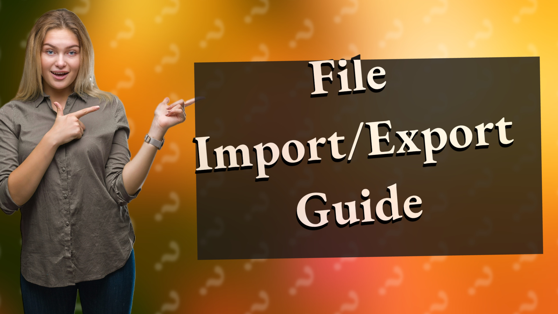 File Import/Export Guide