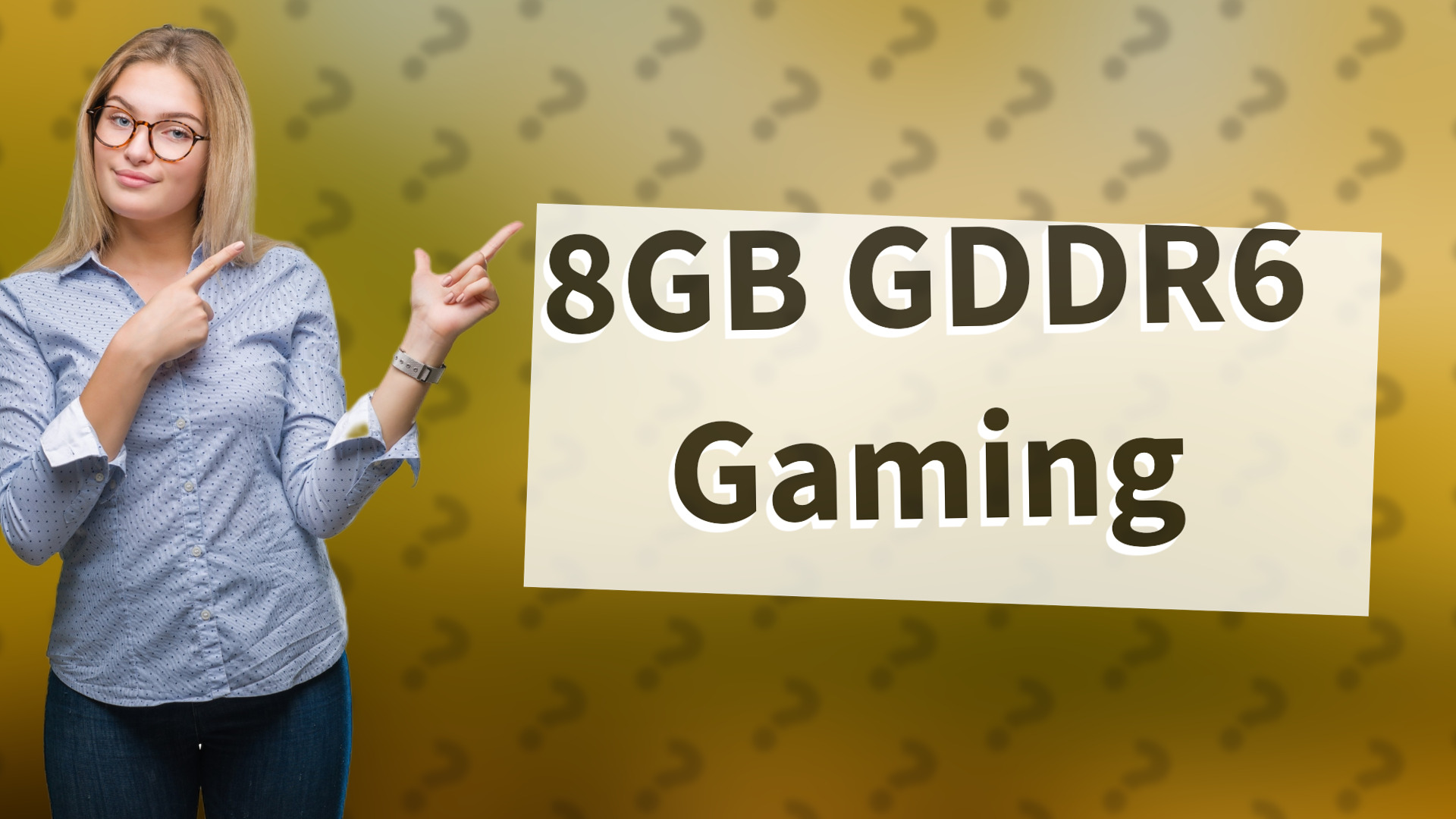 8GB GDDR6 Gaming
