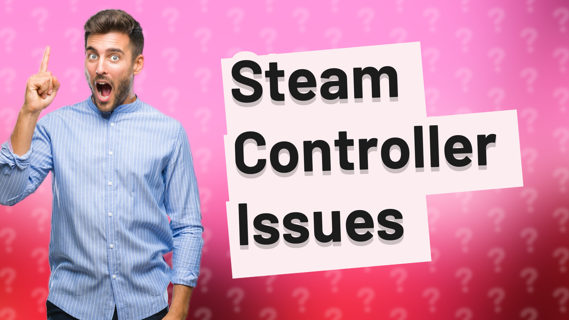 Steam Controller Issues