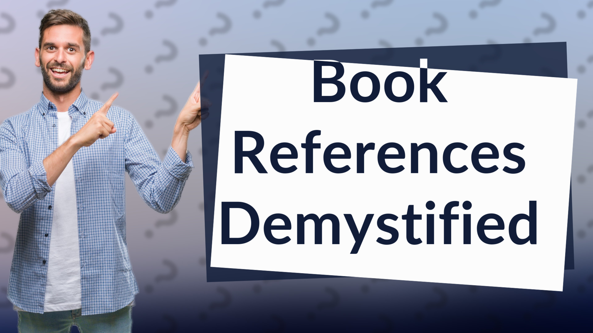 Book References Demystified