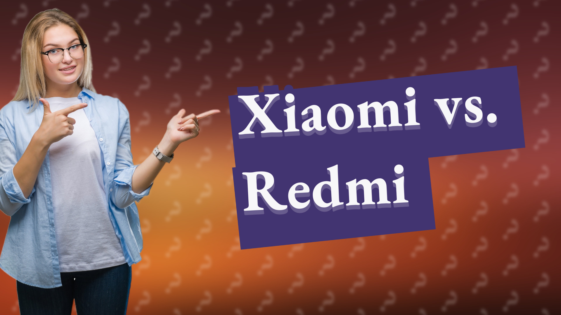 Xiaomi vs. Redmi
