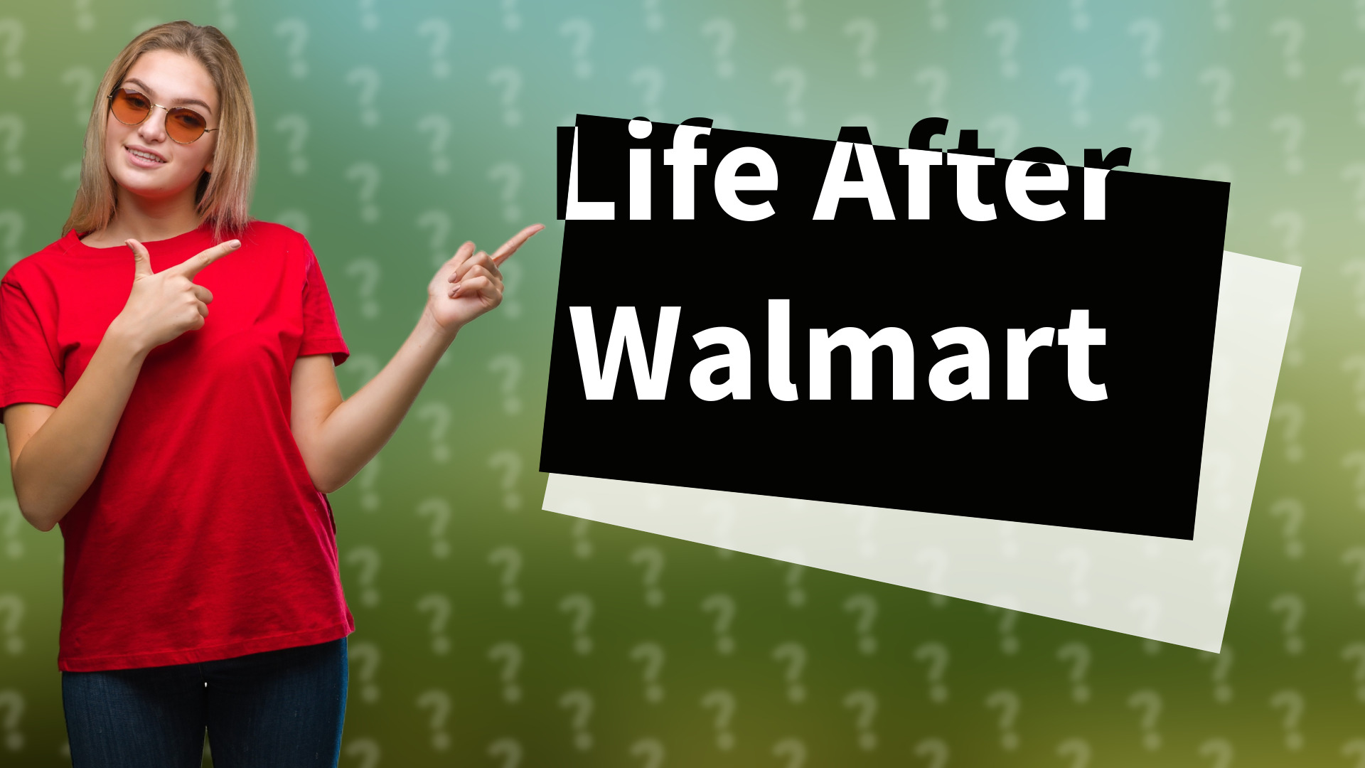 Life After Walmart