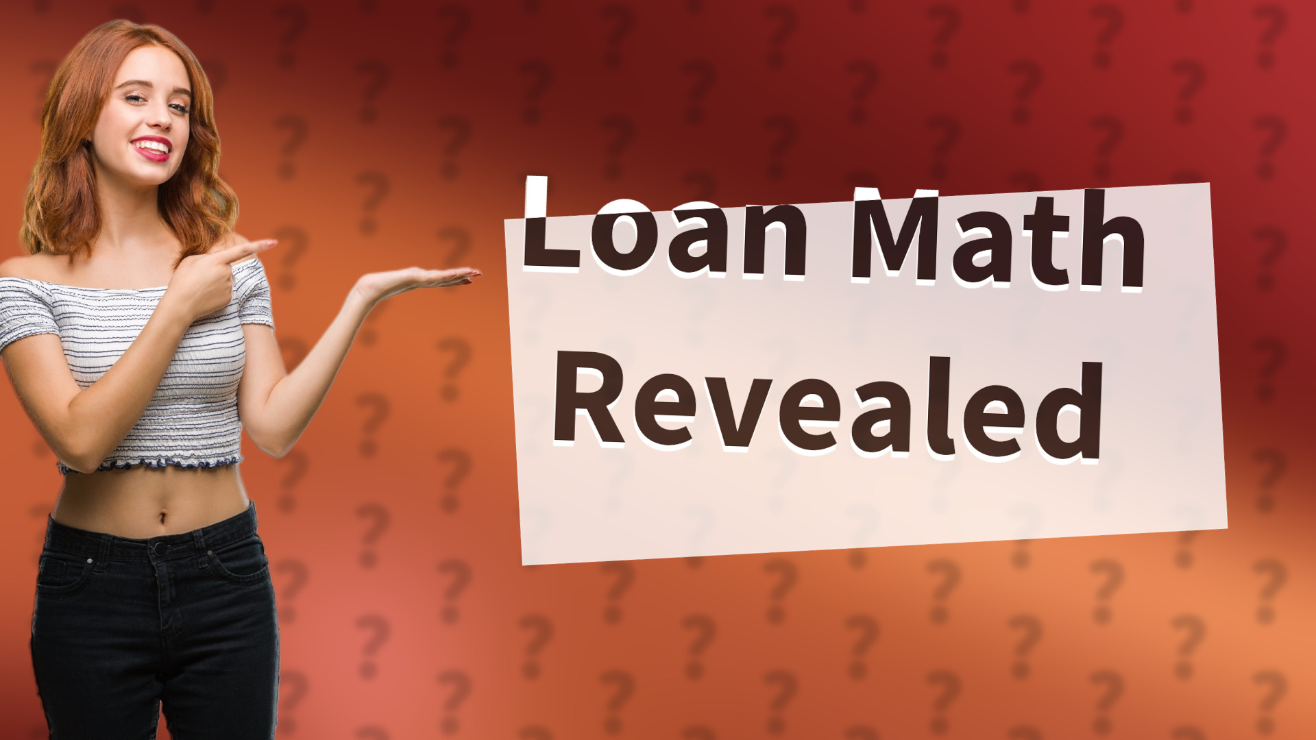 Loan Math Revealed