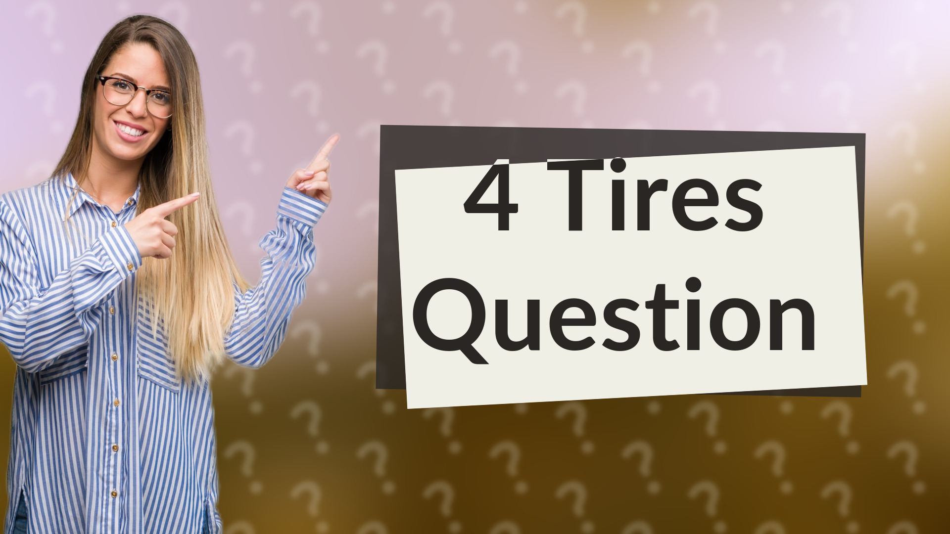 4 Tires Question