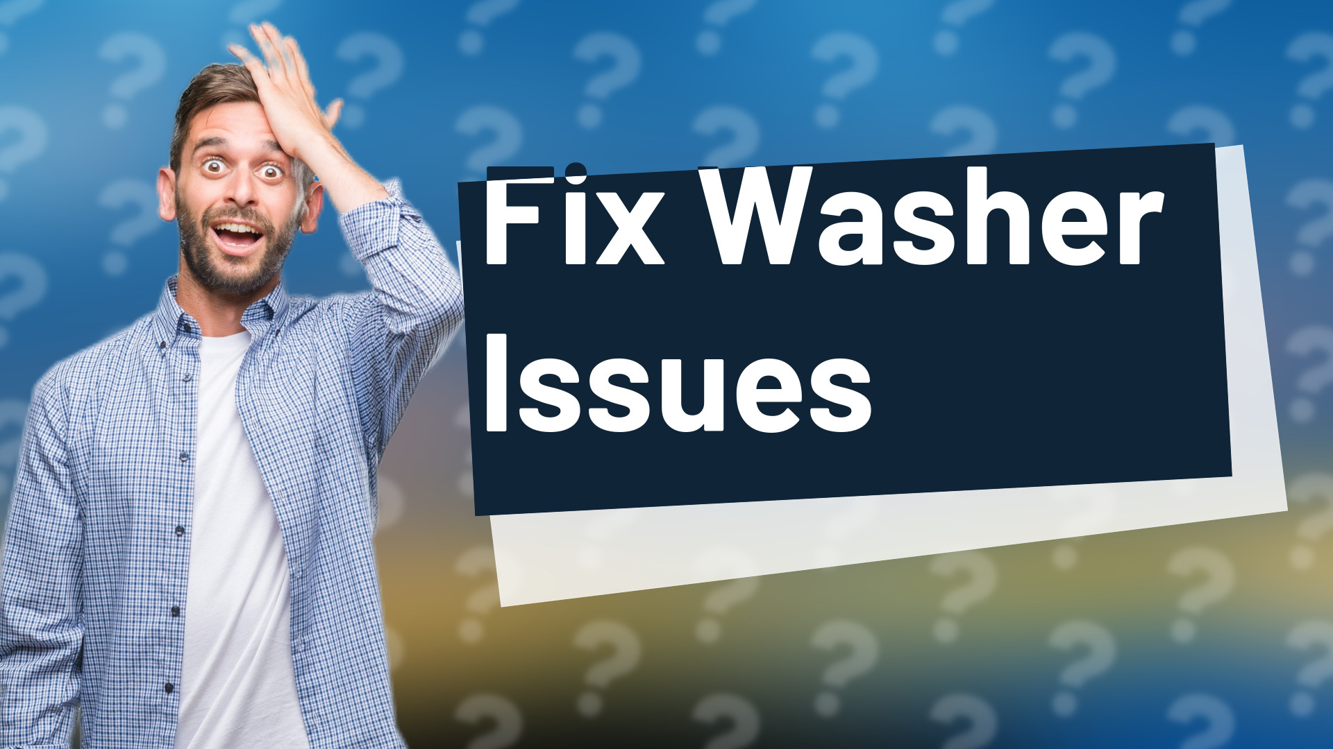 Fix Washer Issues