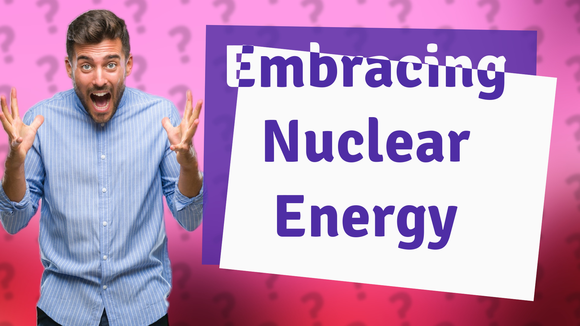 Embracing Nuclear Energy