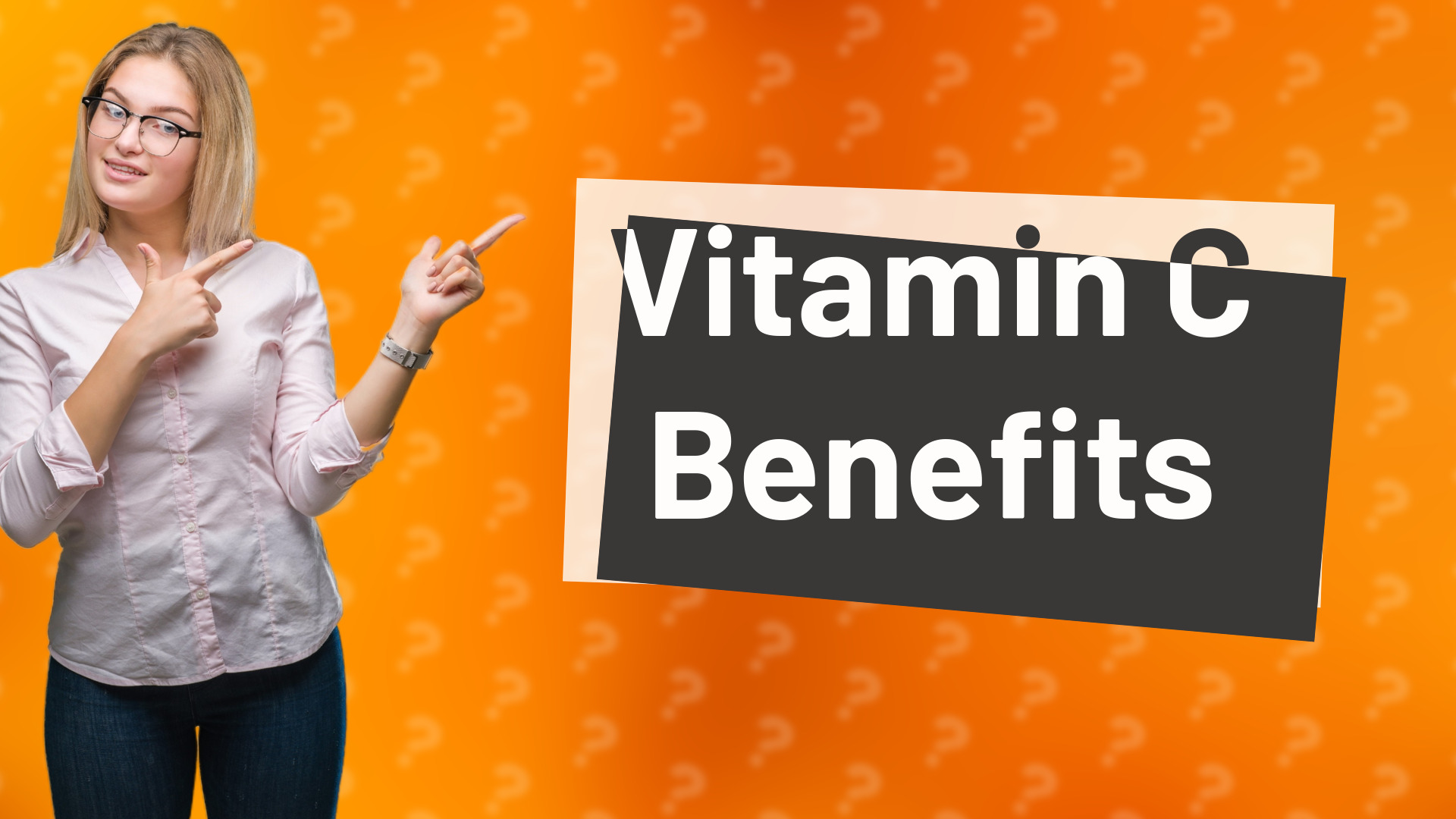 Vitamin C Benefits