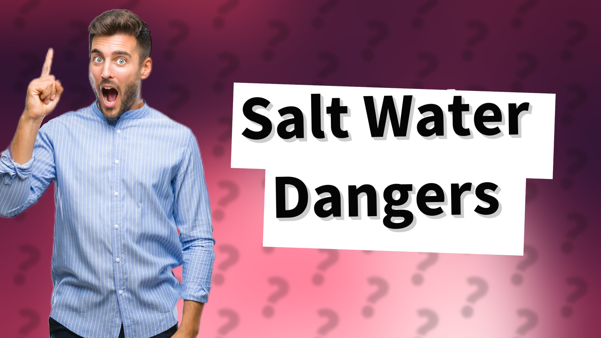 Salt Water Dangers