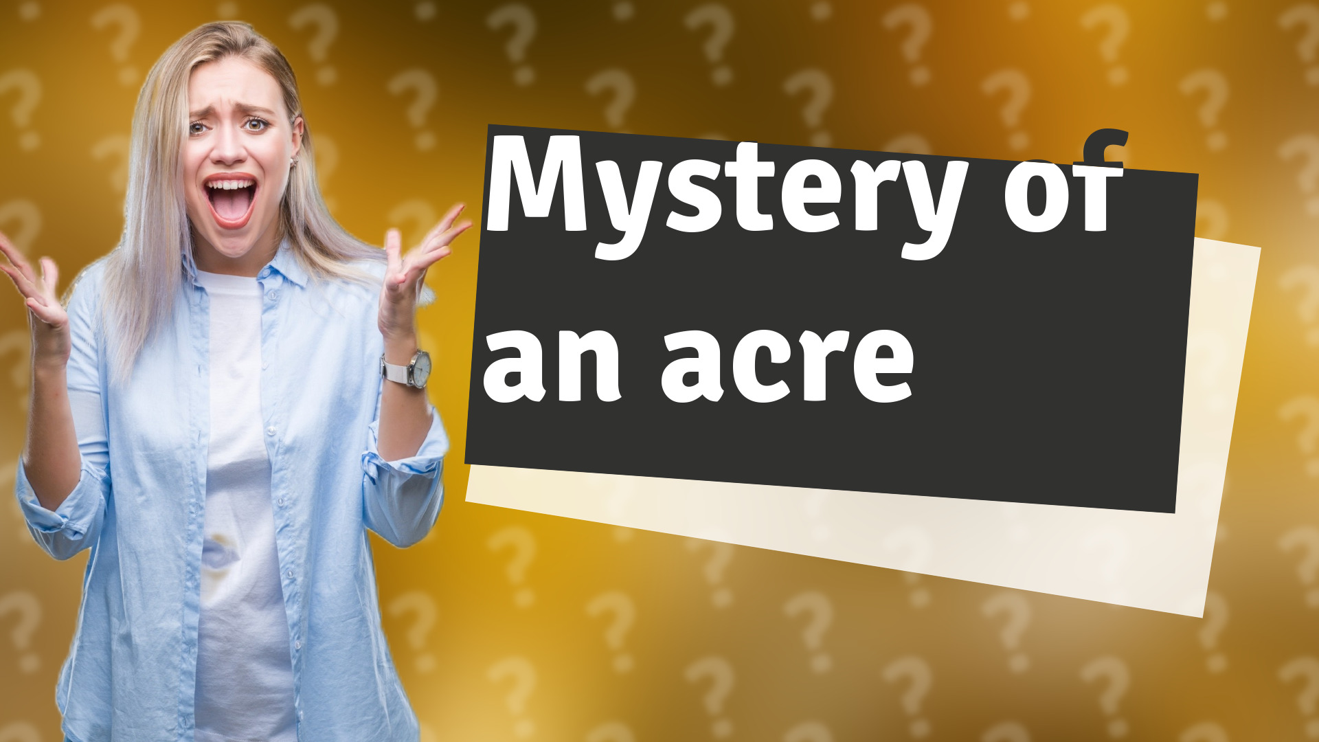Mystery of an acre