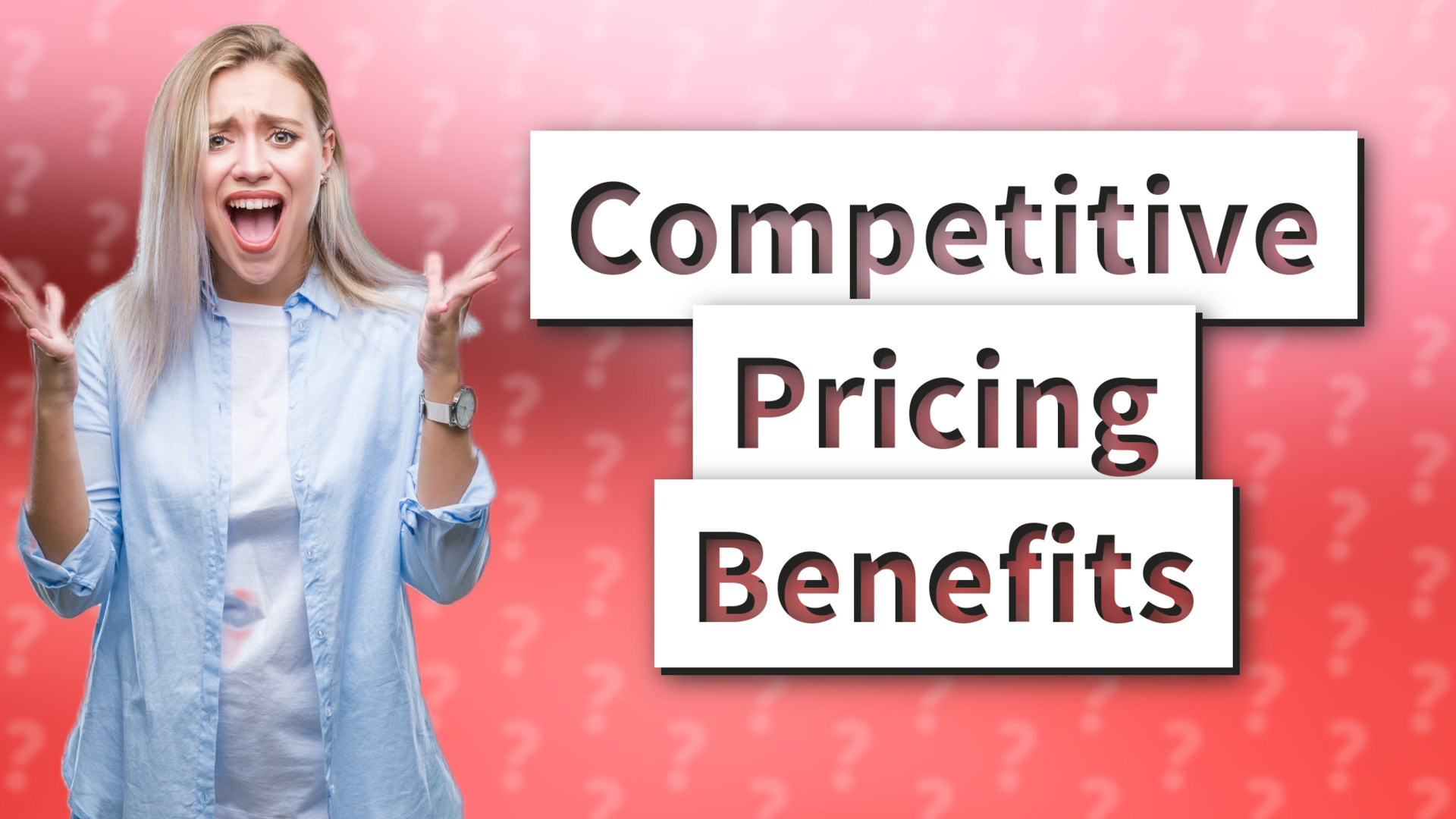 Competitive Pricing Benefits