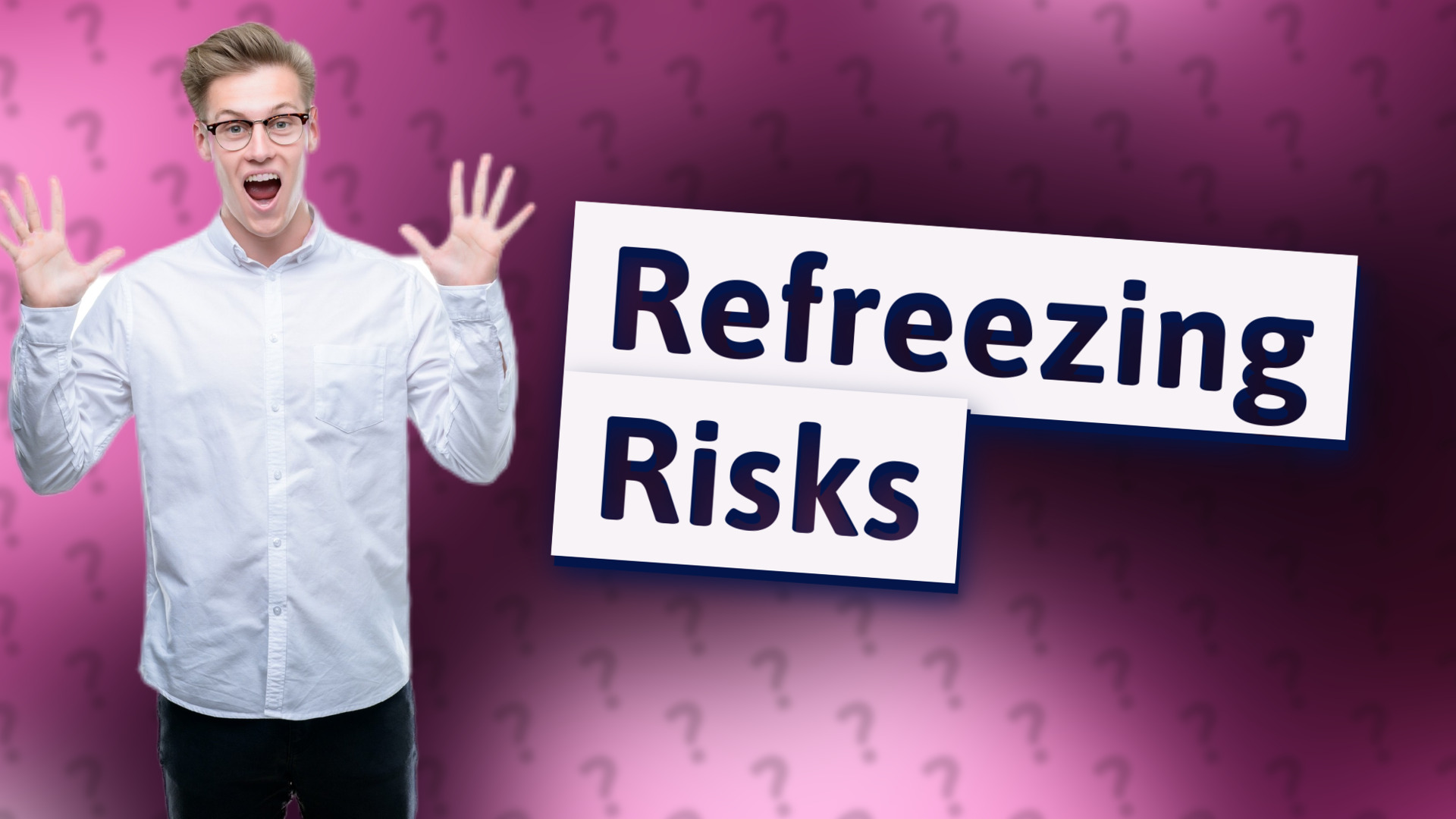Refreezing Risks