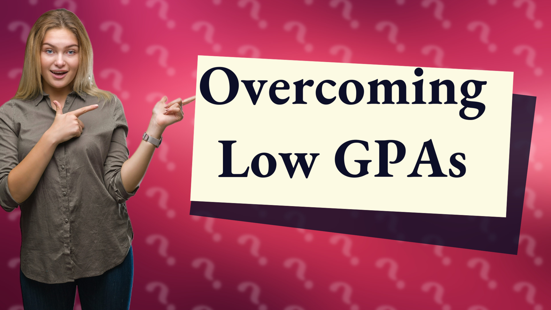 Overcoming Low GPAs