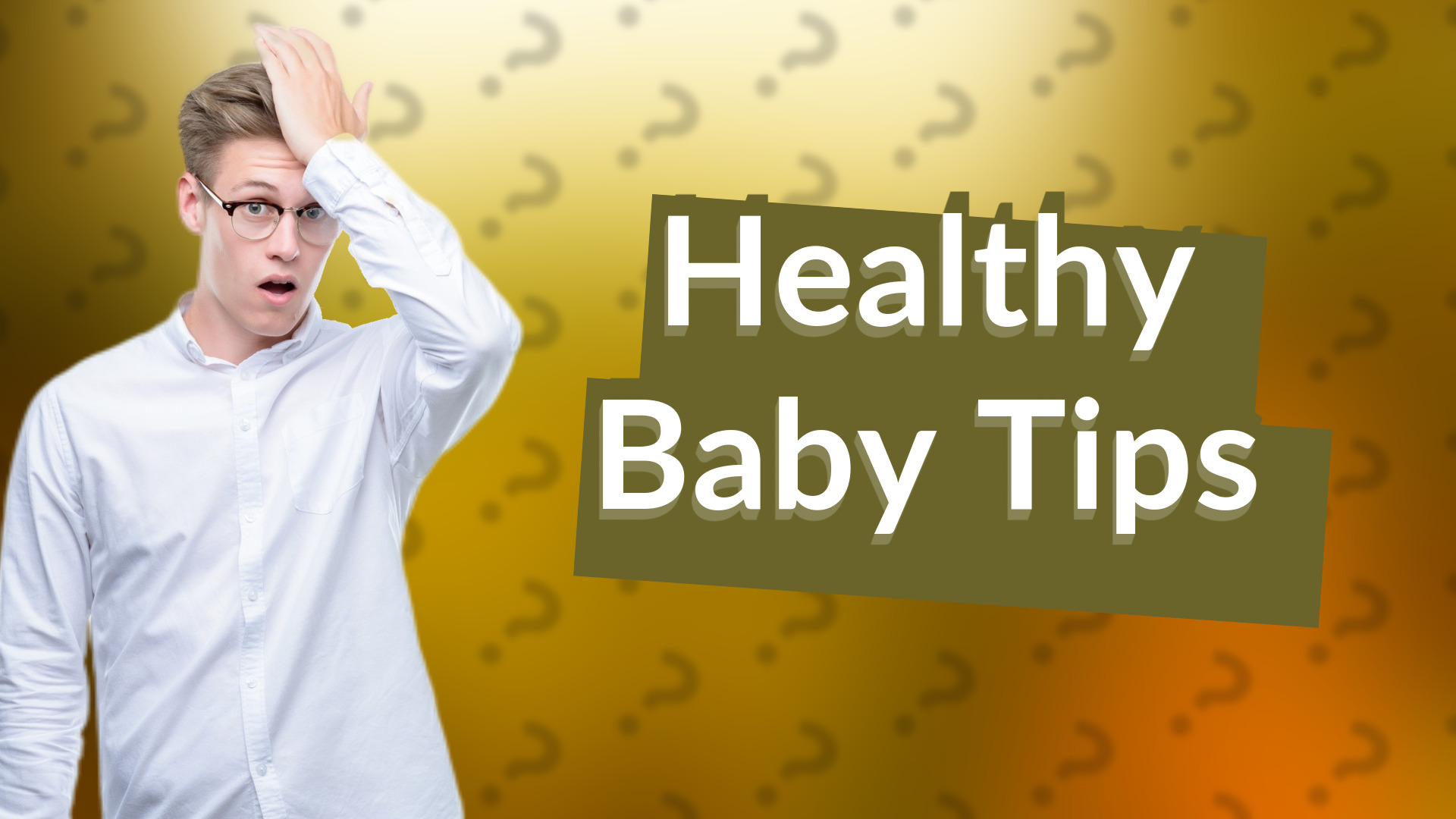 Healthy Baby Tips