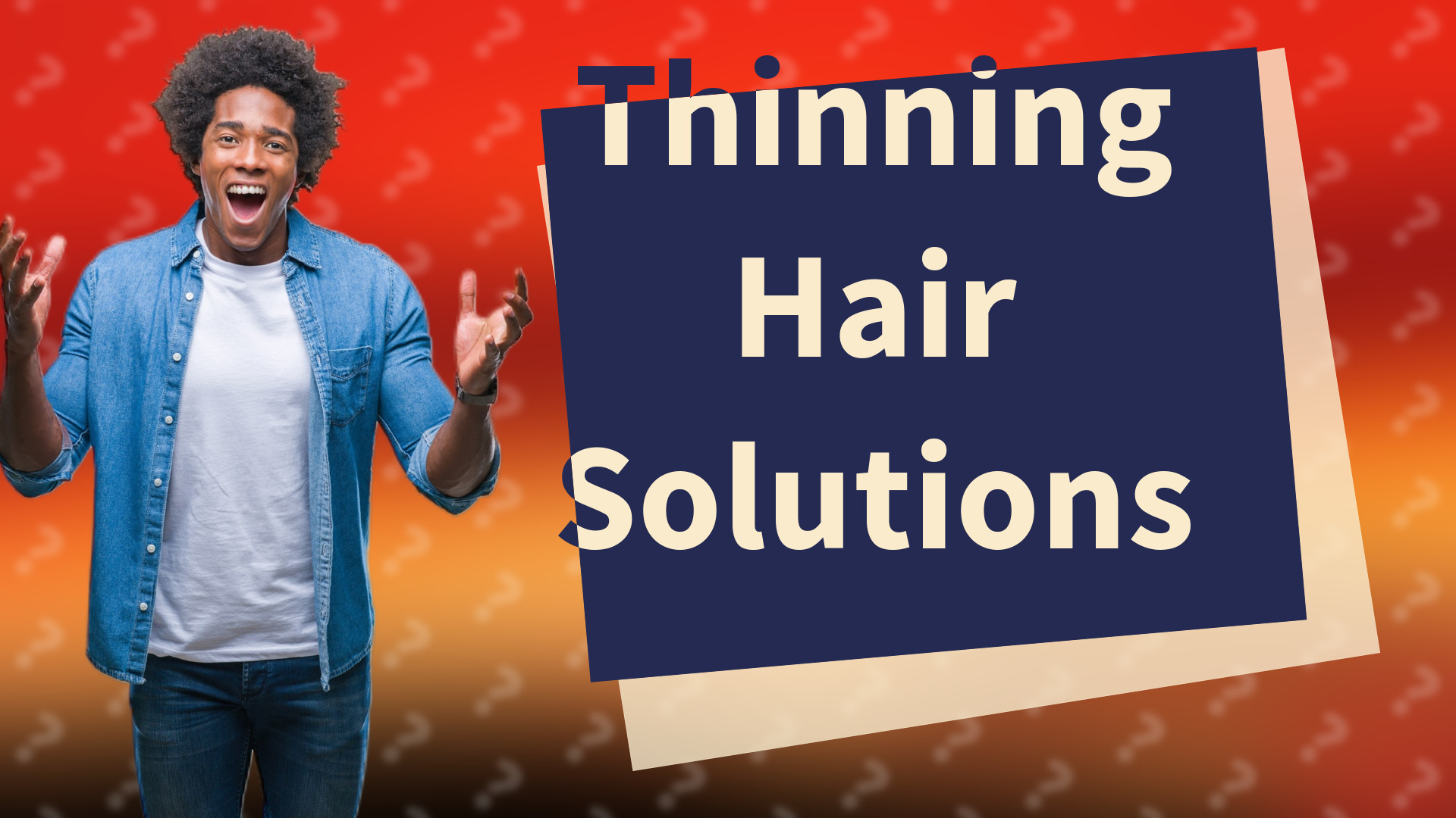 Thinning Hair Solutions