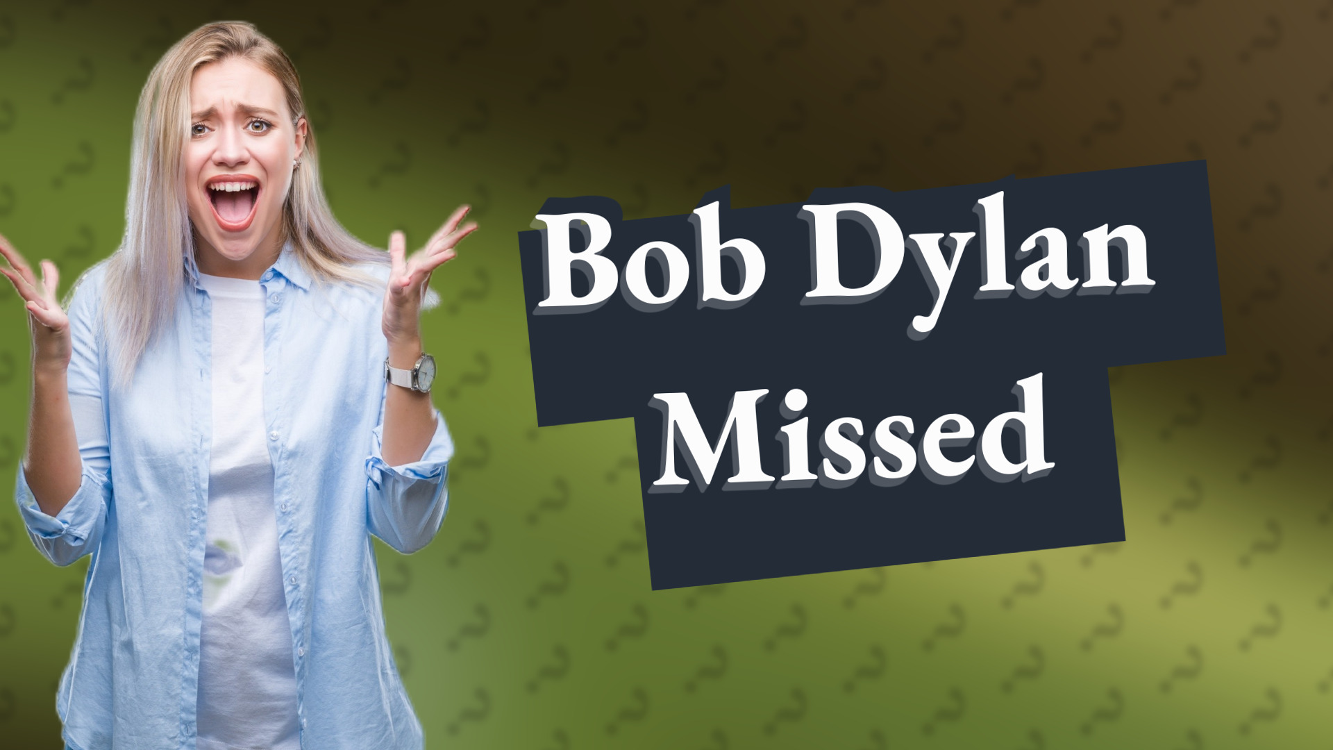 Bob Dylan Missed