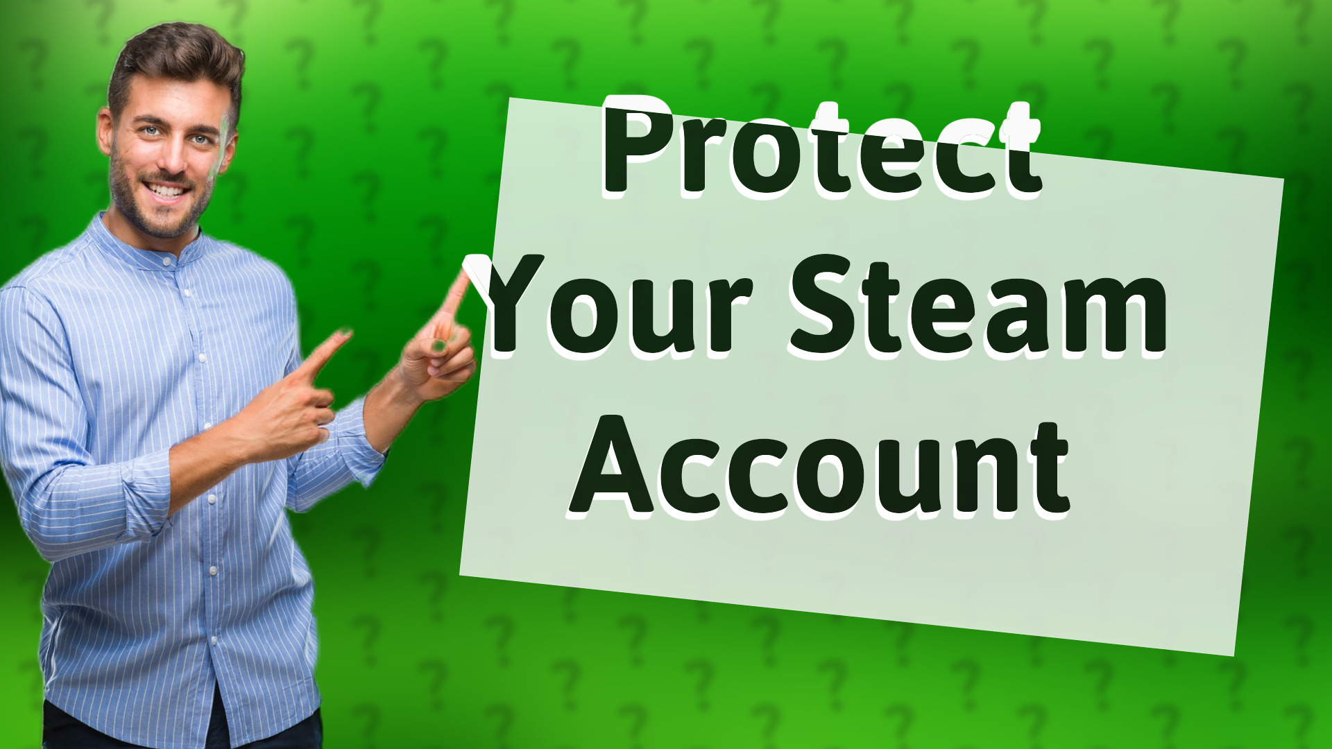 Protect Your Steam Account