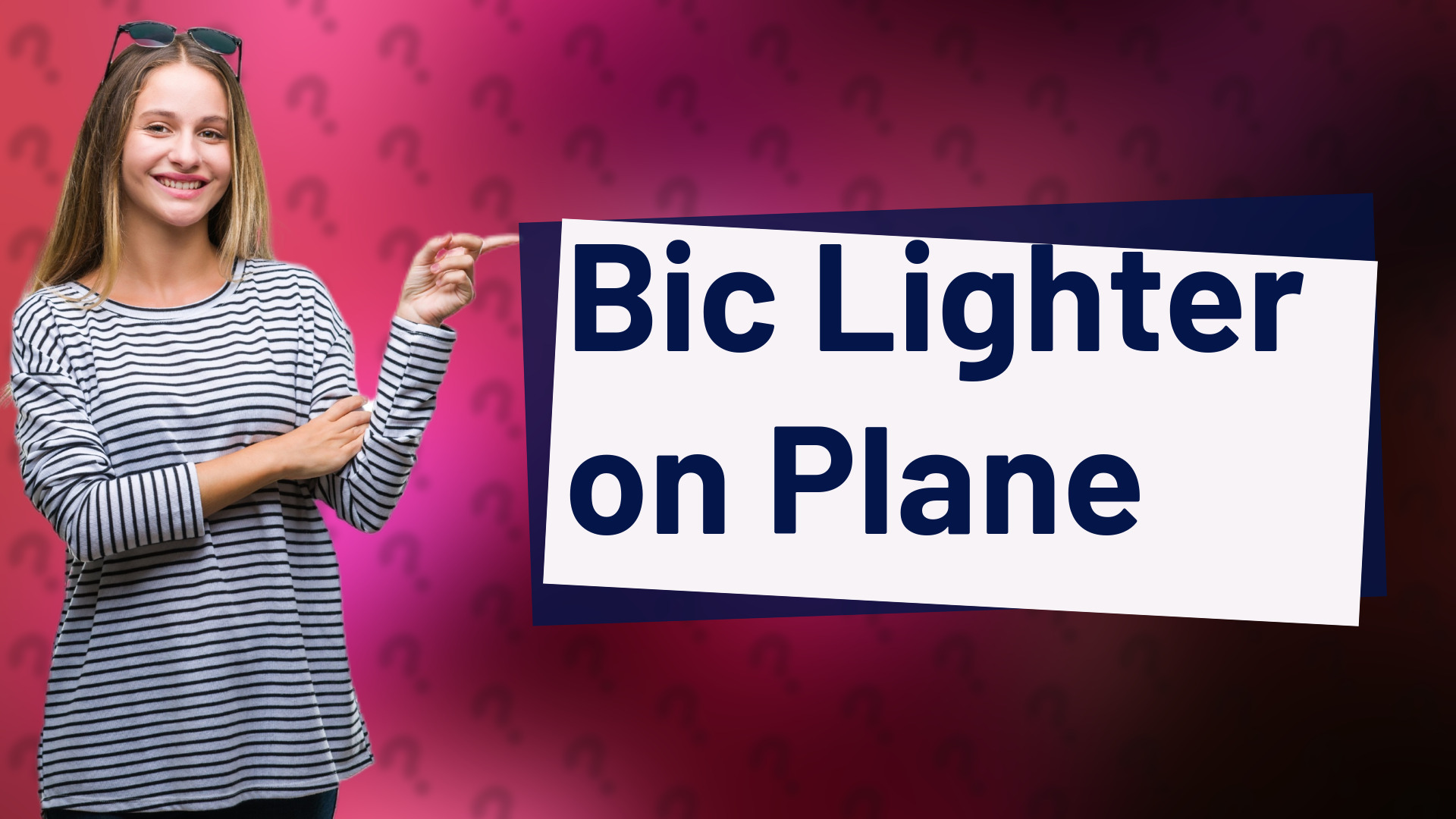 Bic Lighter on Plane
