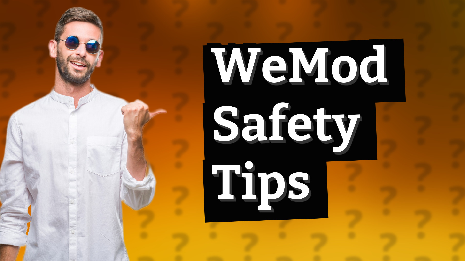 WeMod Safety Tips