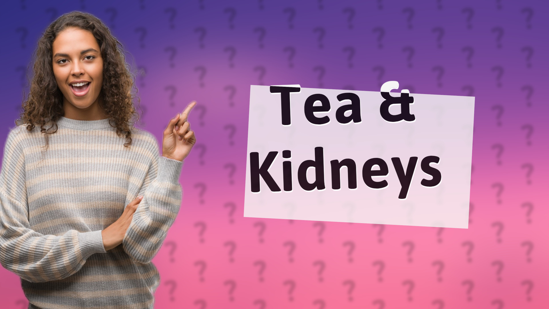 Tea & Kidneys