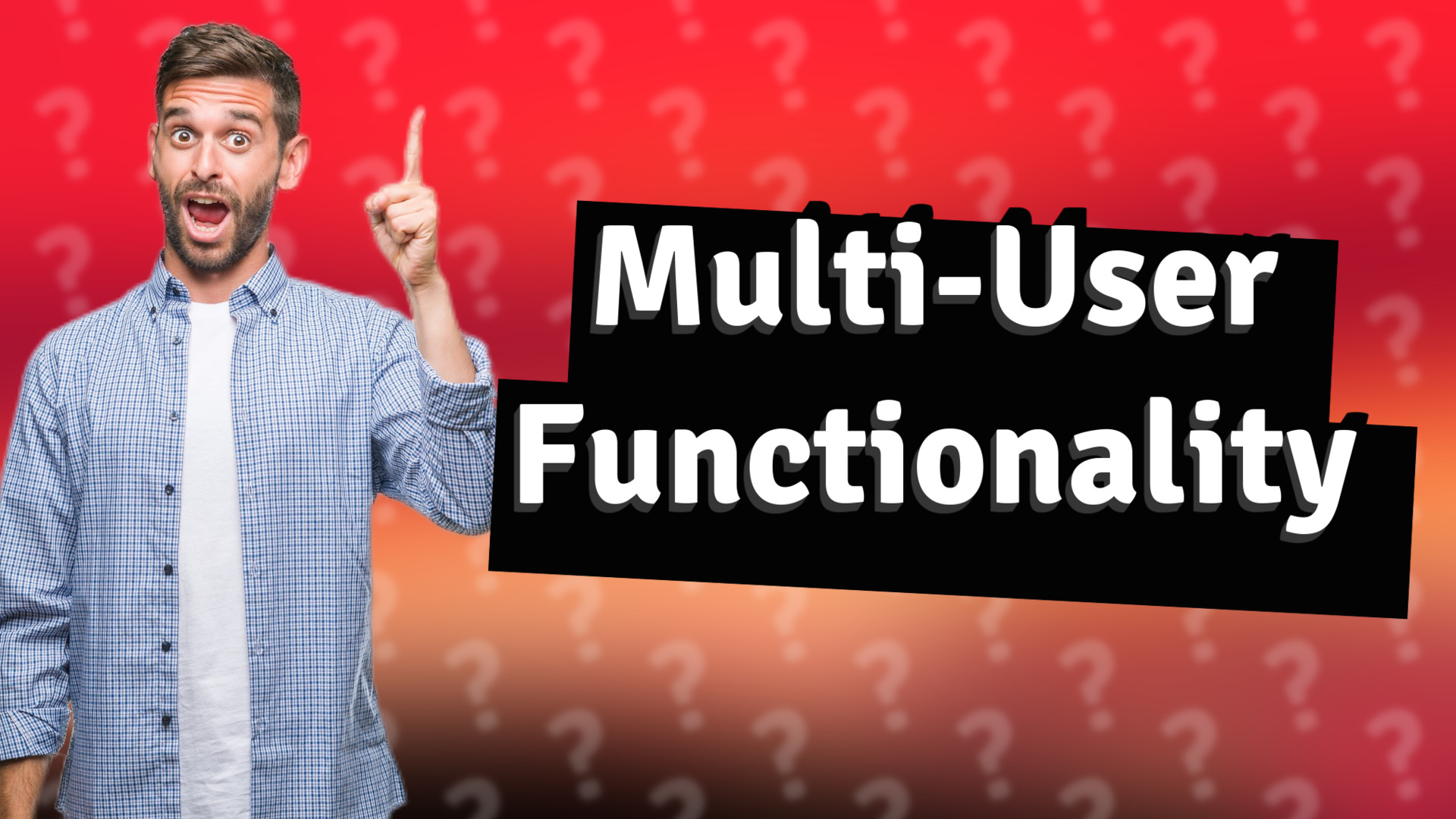 Multi-User Functionality