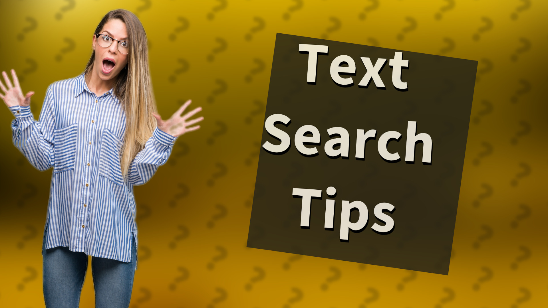 Text Search Tips