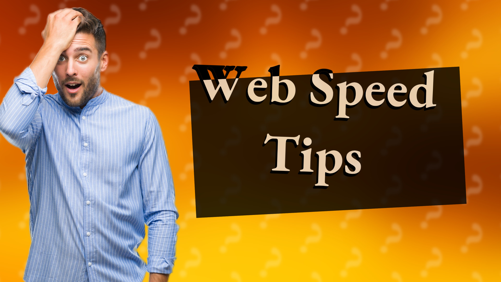 Web Speed Tips