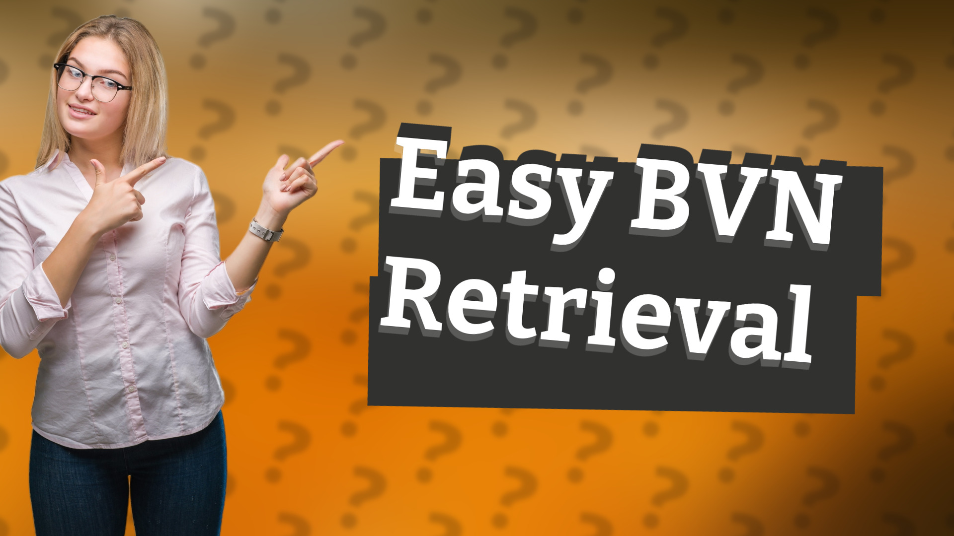 Easy BVN Retrieval