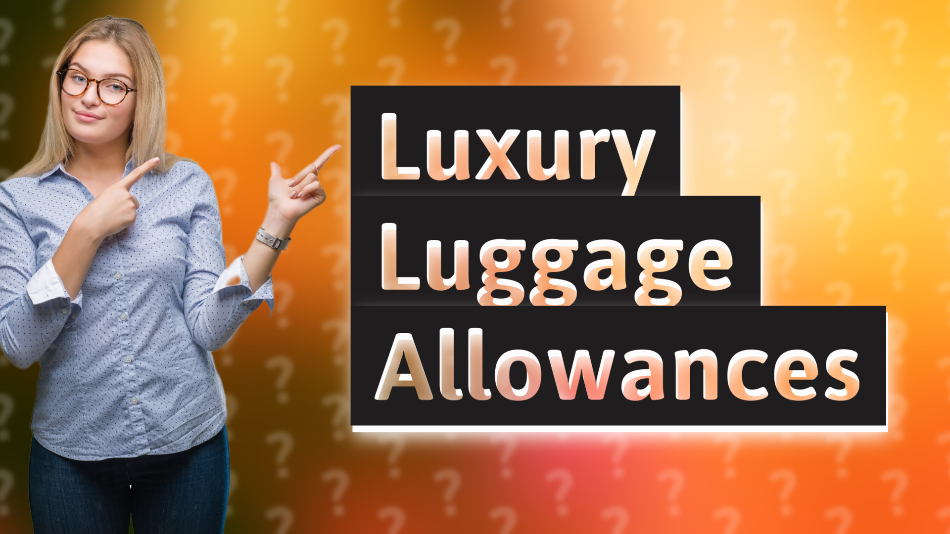 Luxury Luggage Allowances