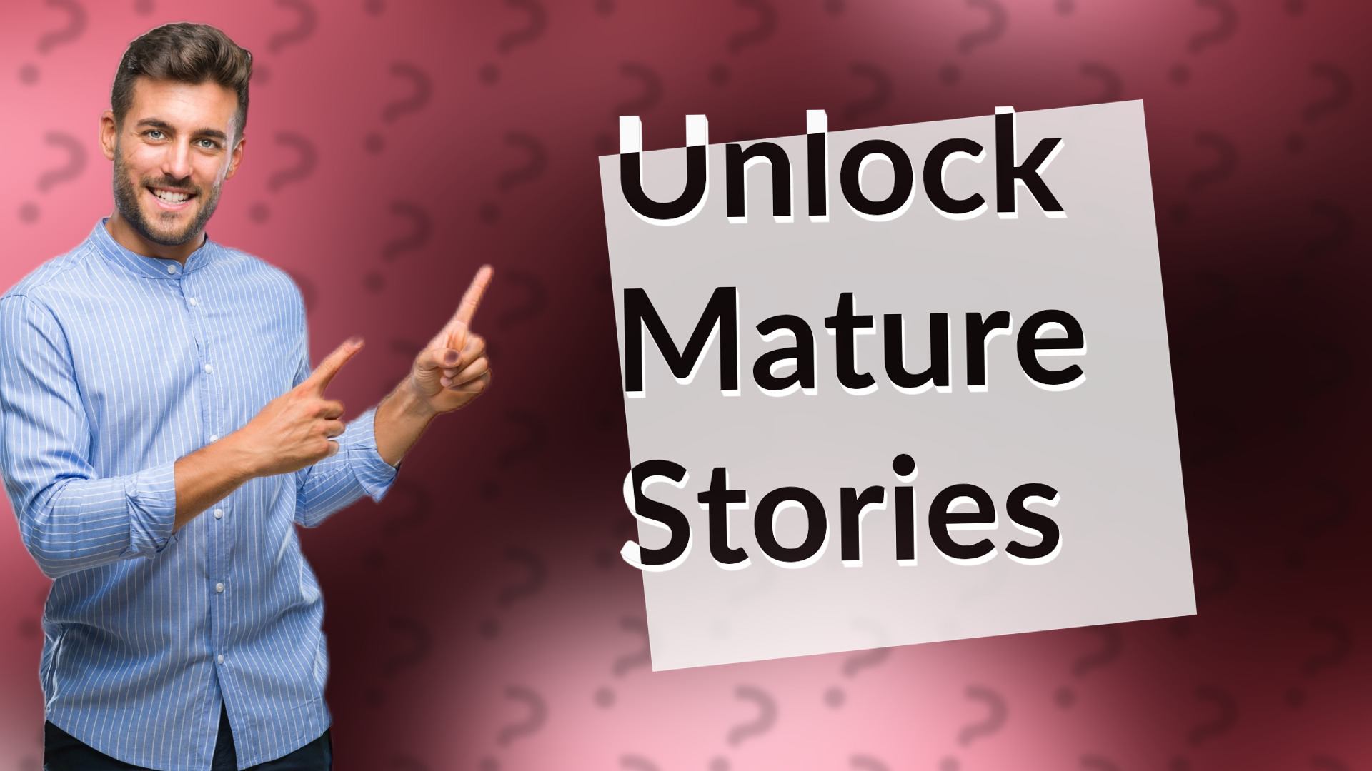 Unlock Mature Stories