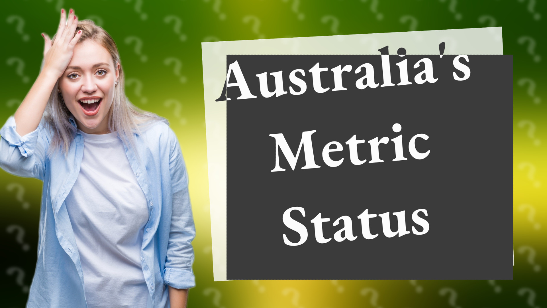 Australia's Metric Status
