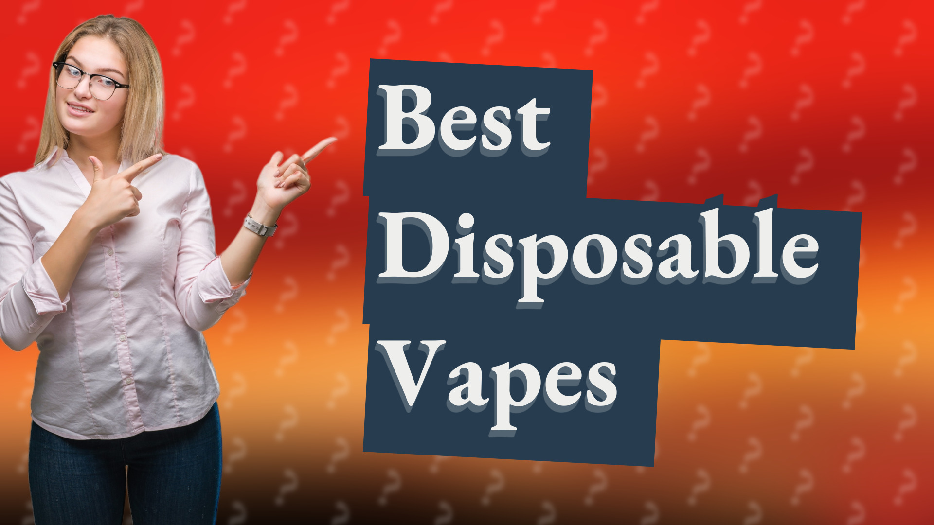 Best Disposable Vapes