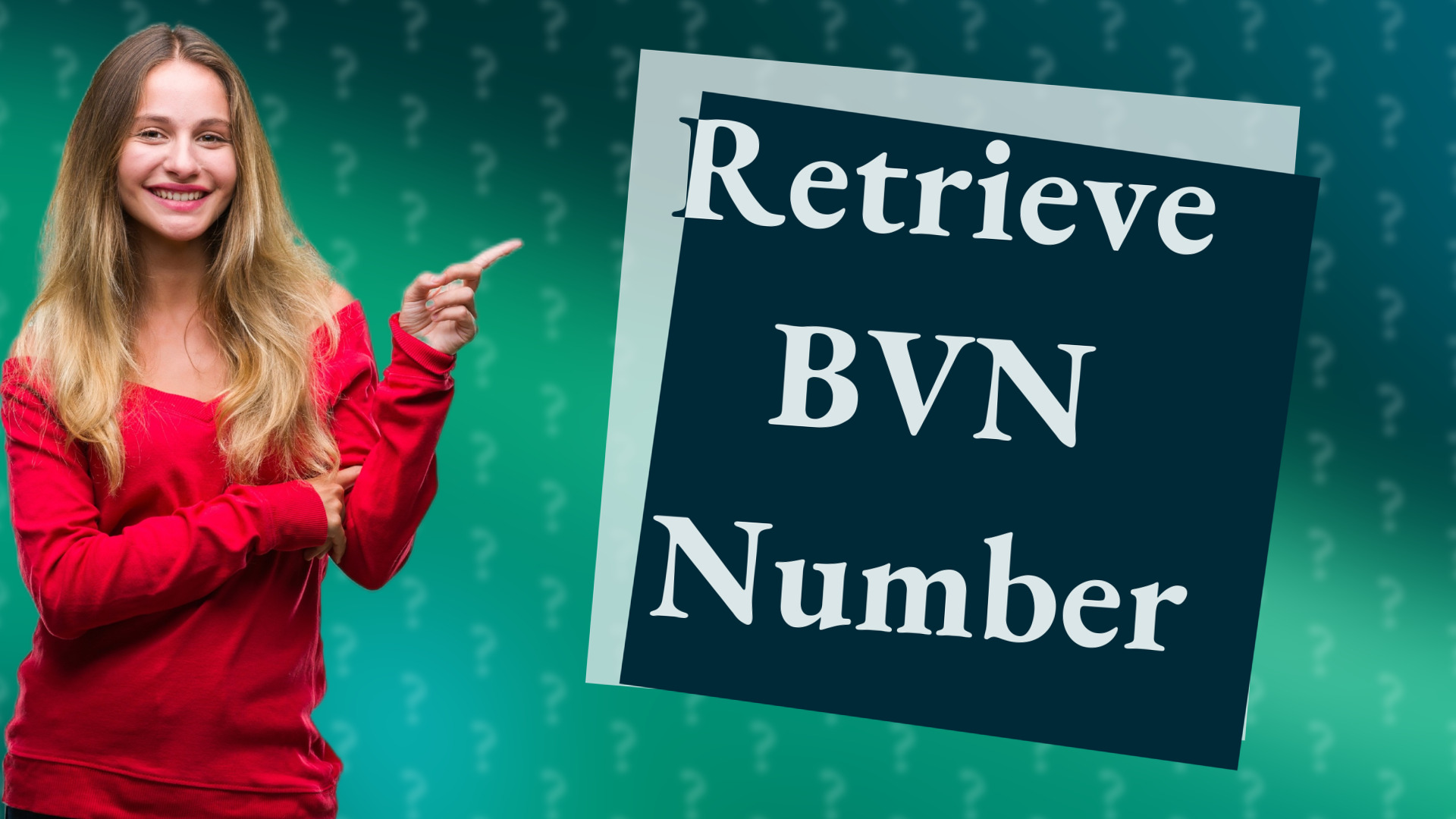 Retrieve BVN Number