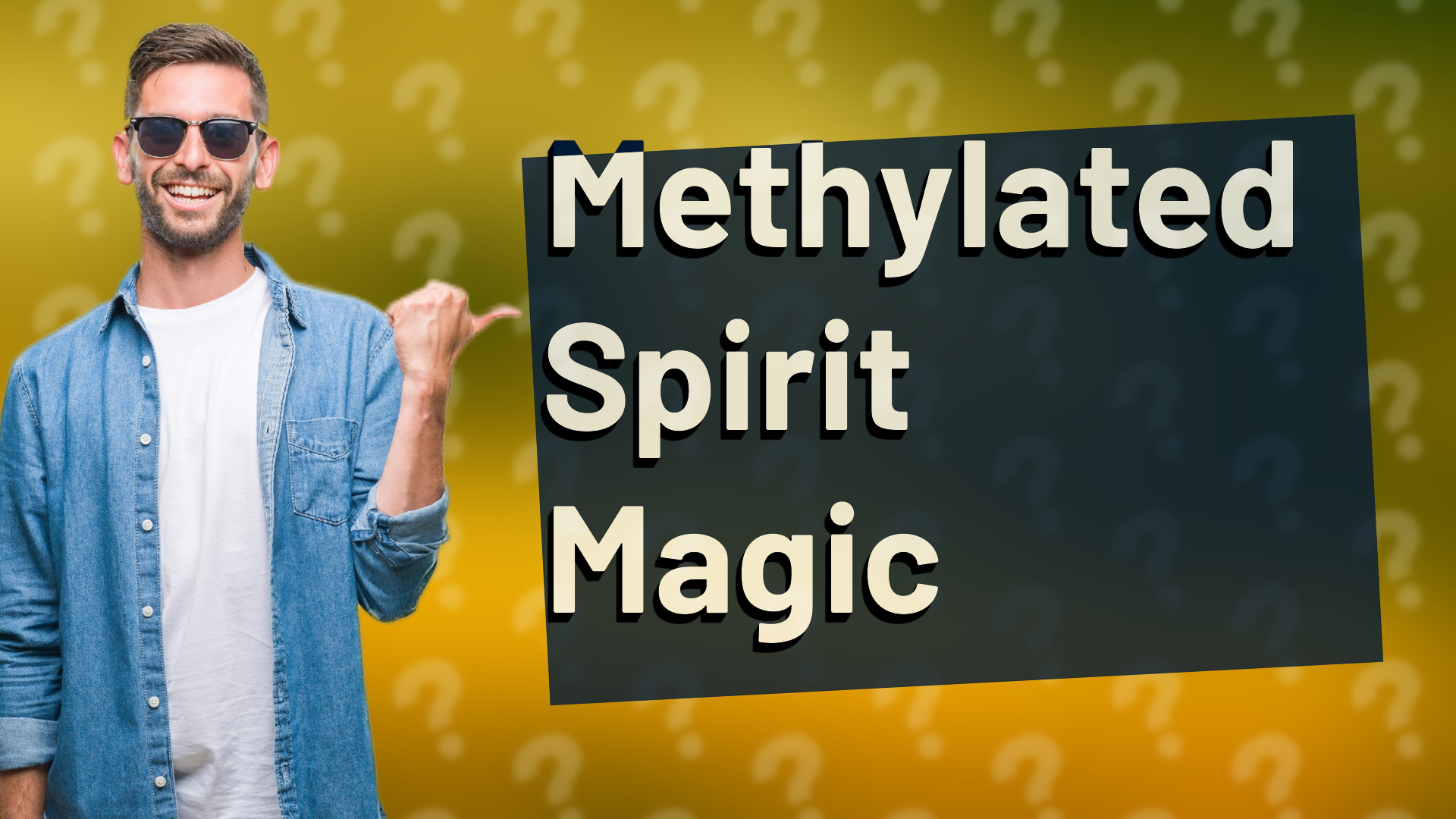 Methylated Spirit Magic