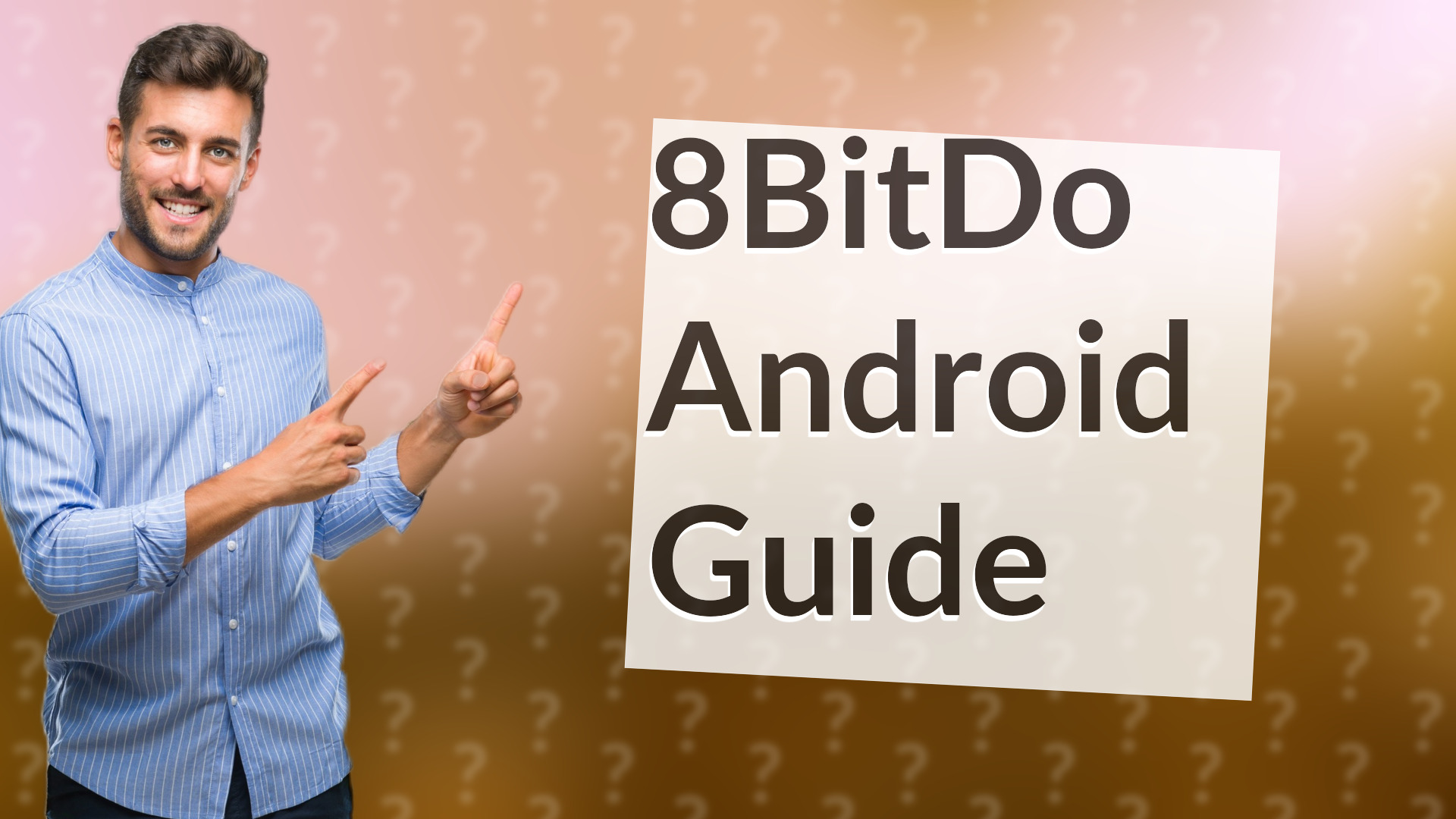 8BitDo Android Guide