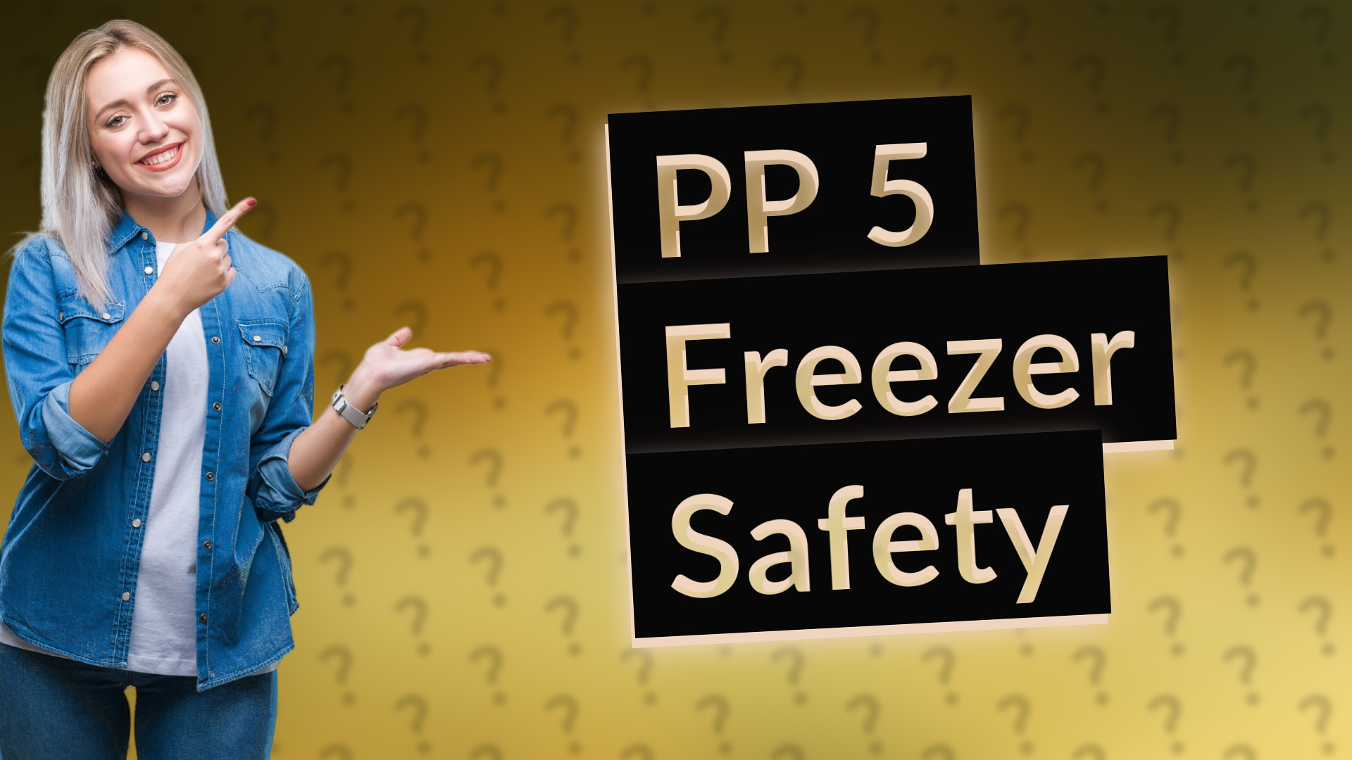 PP 5 Freezer Safety
