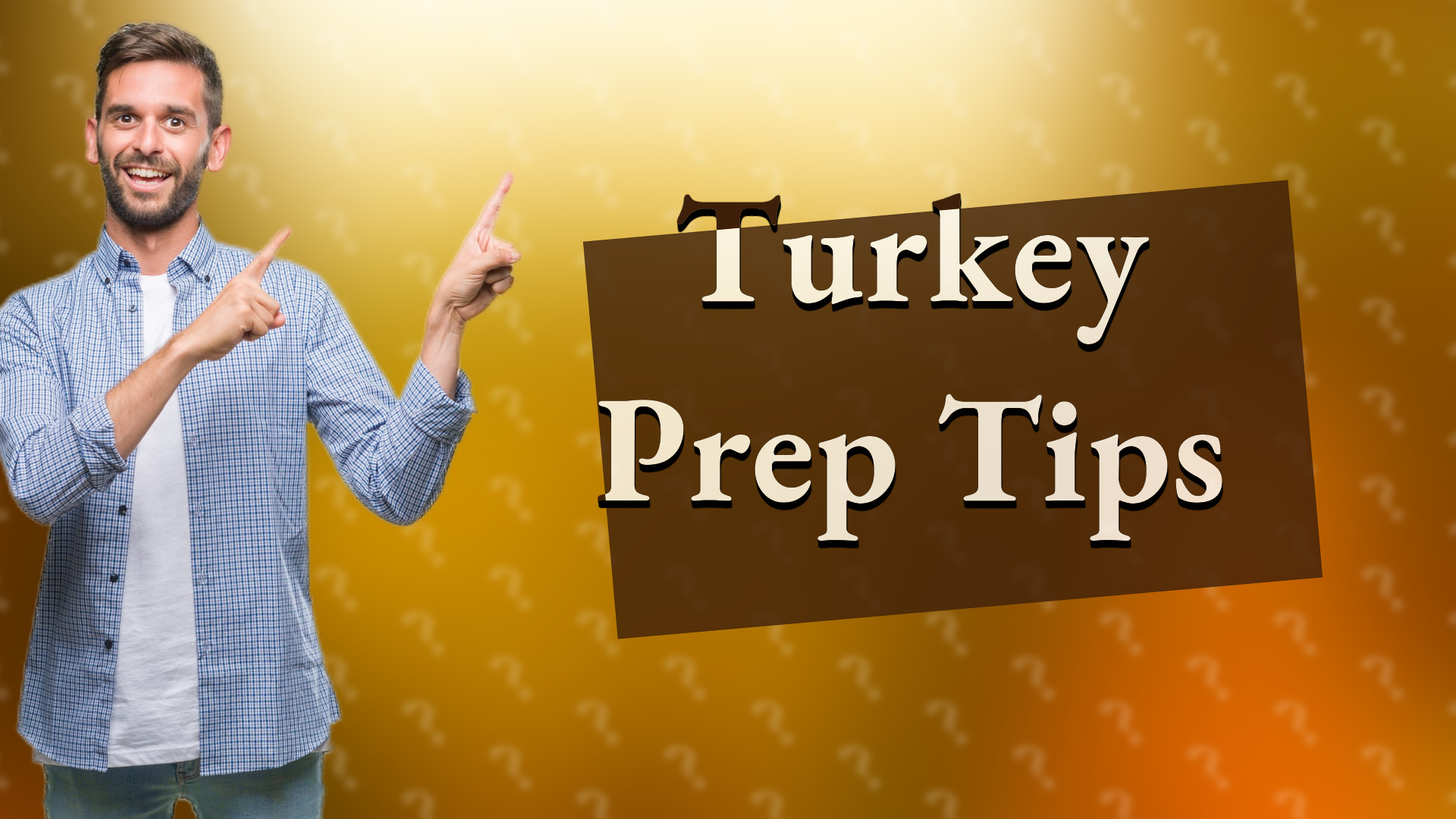 Turkey Prep Tips