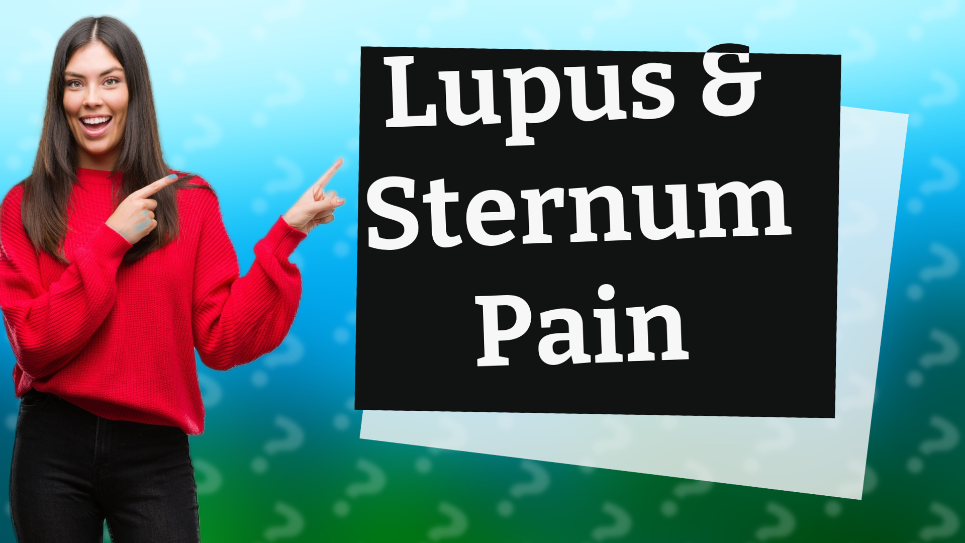 Lupus & Sternum Pain