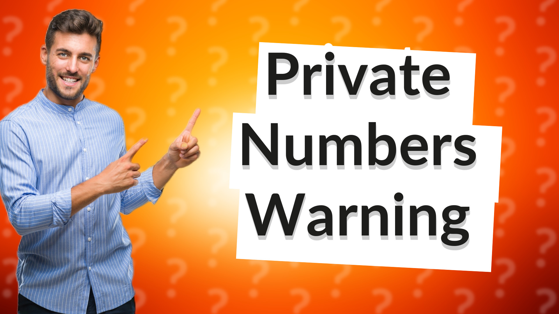 Private Numbers Warning