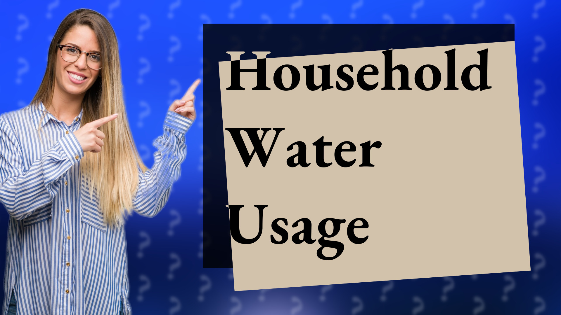 Household Water Usage