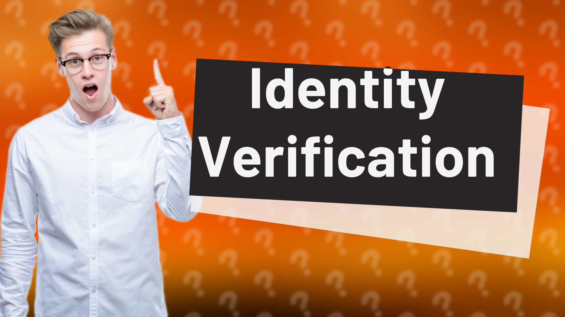 Identity Verification