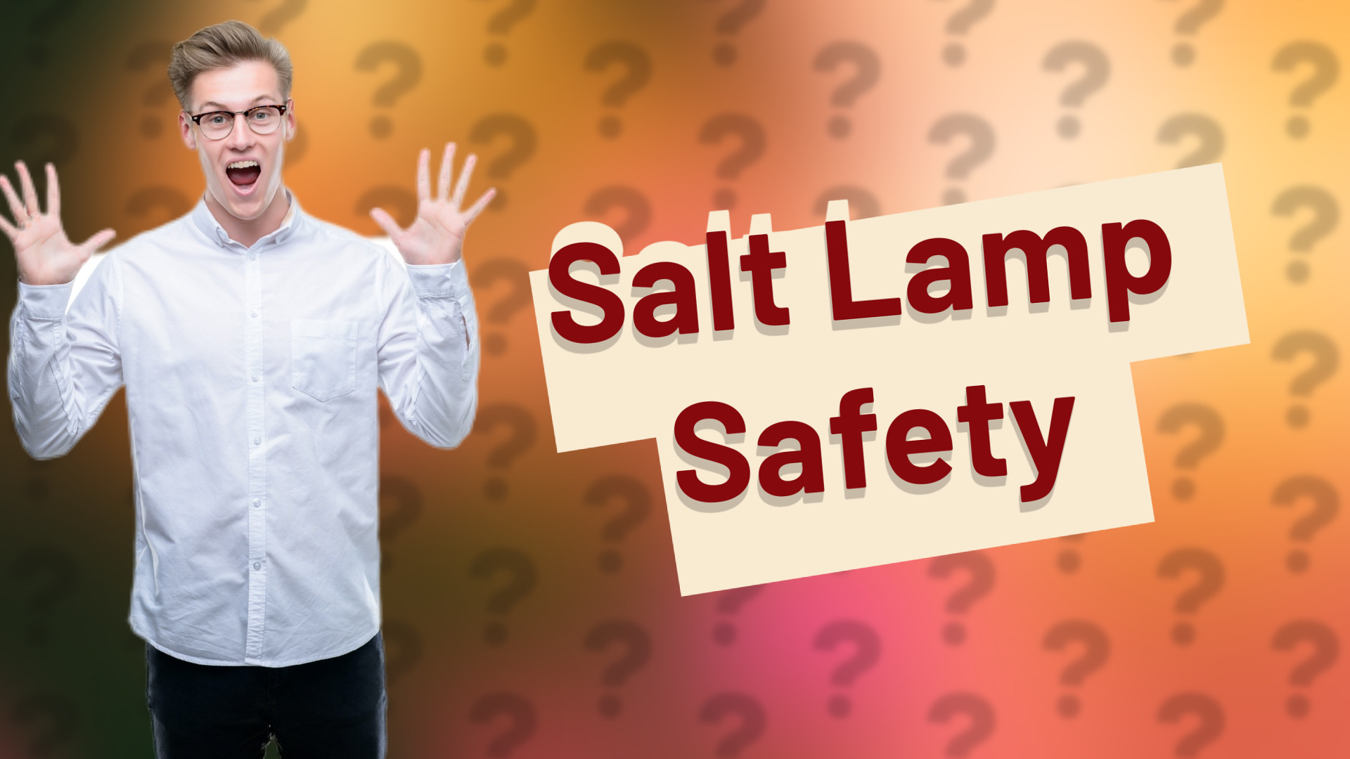 Salt Lamp Safety
