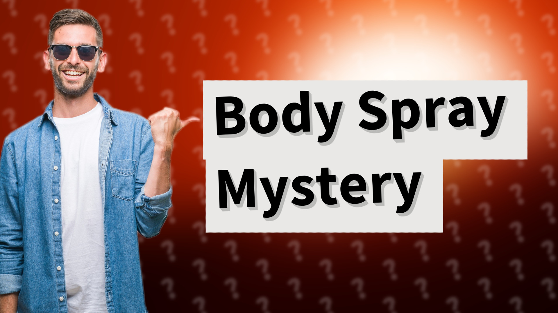 Body Spray Mystery