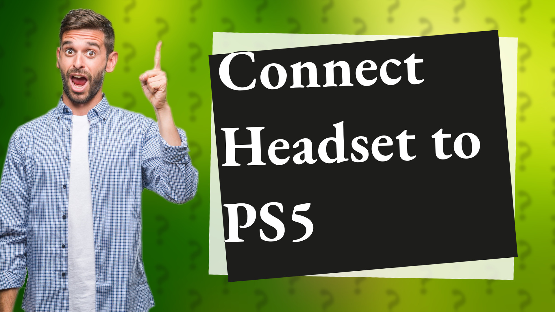 Connect Headset to PS5