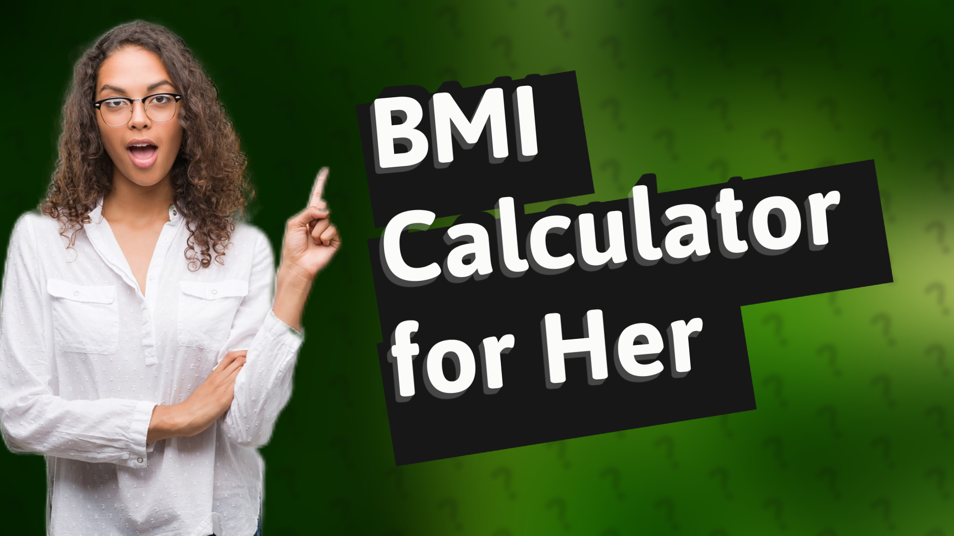 BMI Calculator for Her
