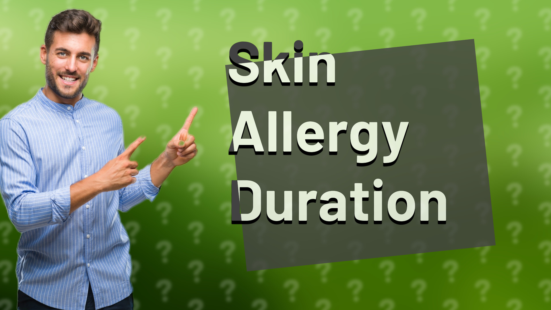 Skin Allergy Duration